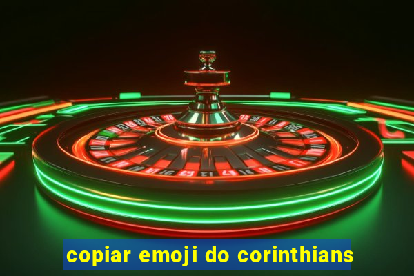 copiar emoji do corinthians