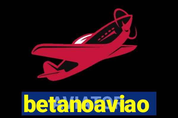 betanoaviao