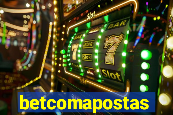 betcomapostas