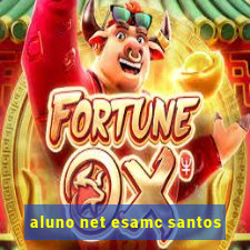 aluno net esamc santos