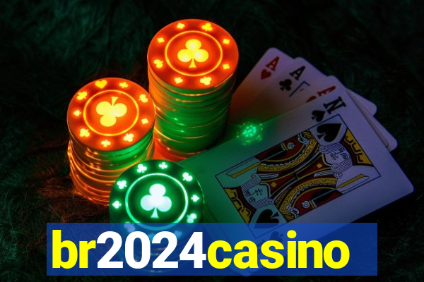 br2024casino