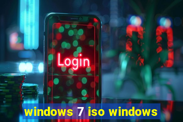 windows 7 iso windows