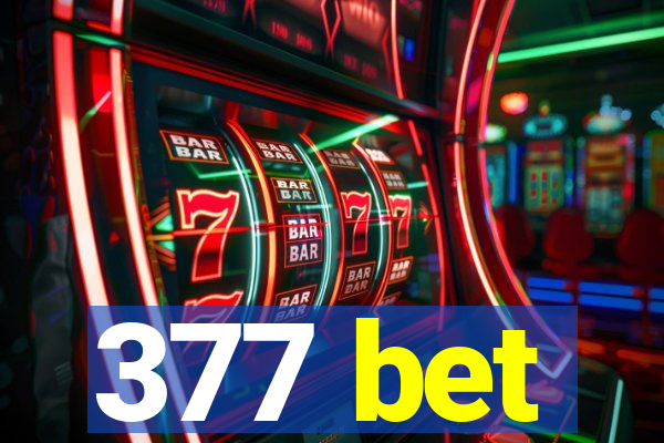 377 bet