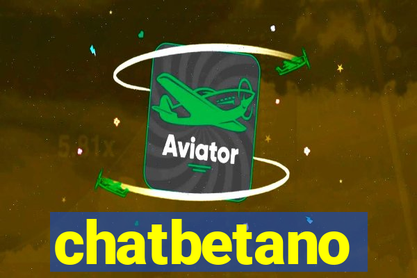 chatbetano