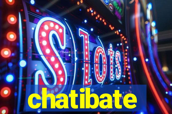 chatibate