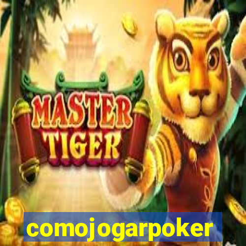 comojogarpoker