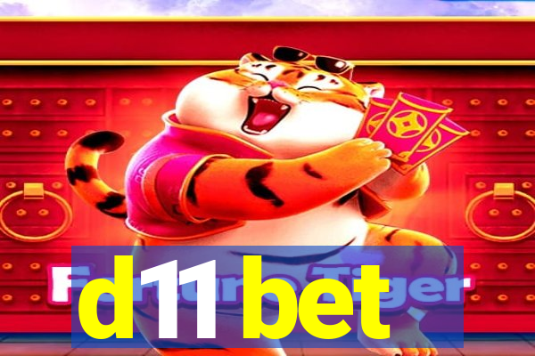 d11 bet