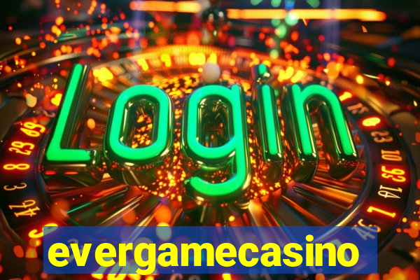 evergamecasino