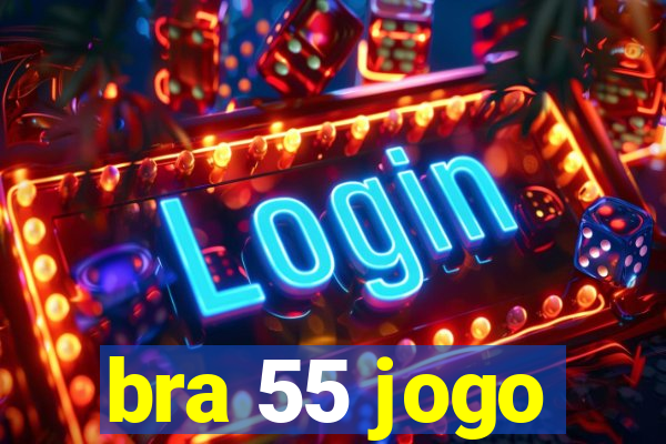 bra 55 jogo