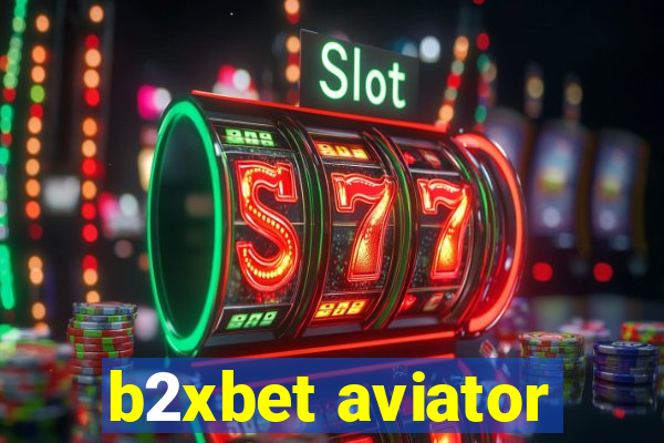 b2xbet aviator