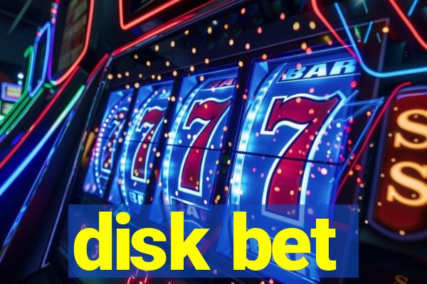 disk bet