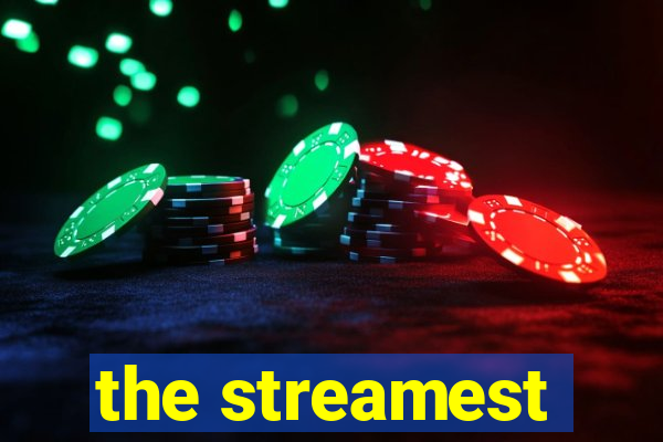 the streamest