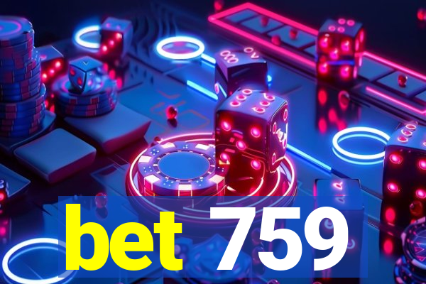 bet 759