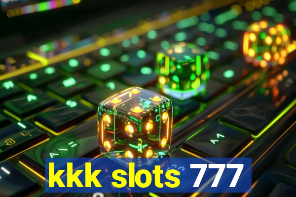 kkk slots 777