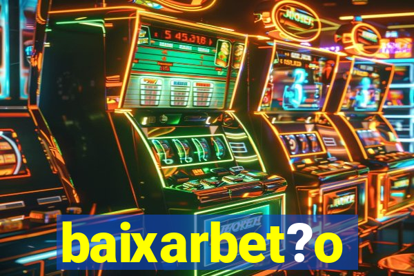 baixarbet?o