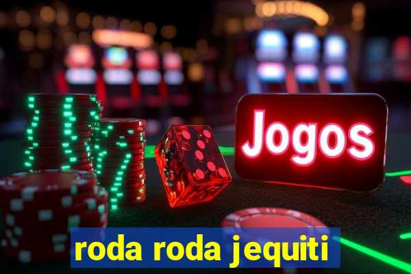 roda roda jequiti