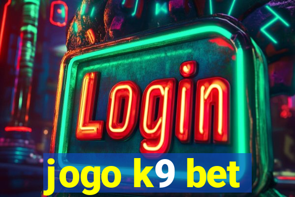 jogo k9 bet