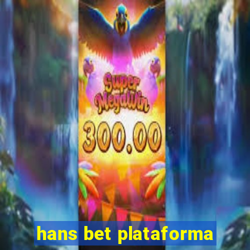 hans bet plataforma