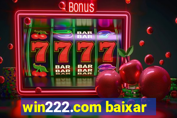 win222.com baixar