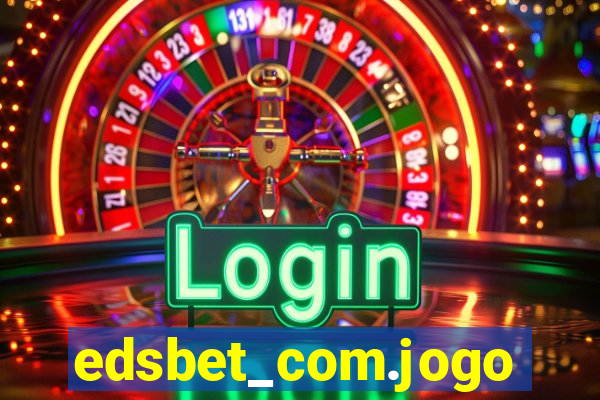 edsbet_com.jogos.app