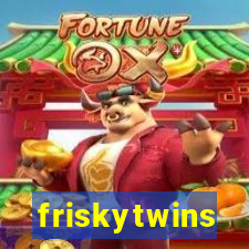 friskytwins