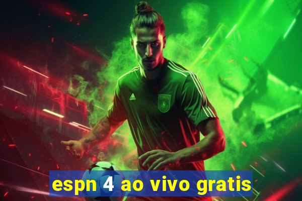 espn 4 ao vivo gratis