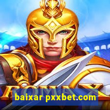 baixar pxxbet.com