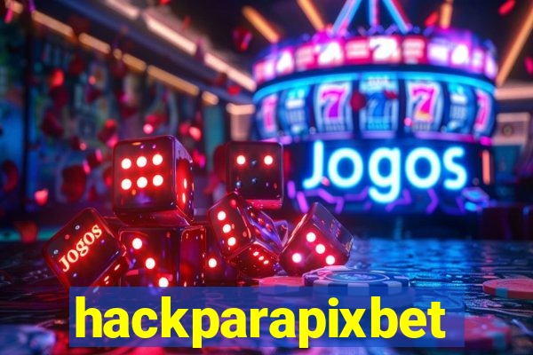 hackparapixbet