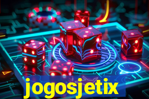 jogosjetix