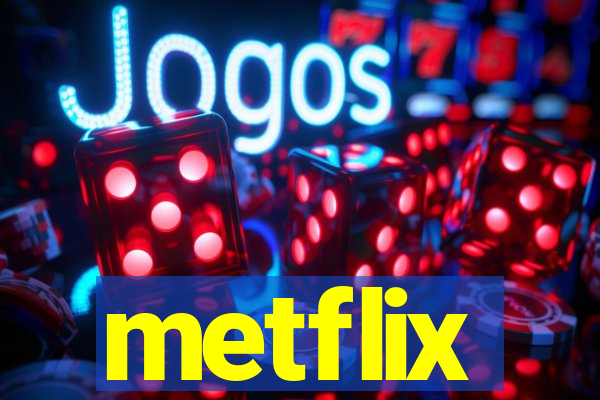 metflix