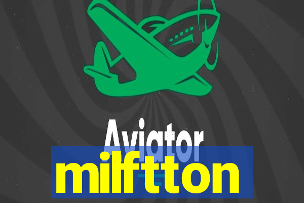 milftton