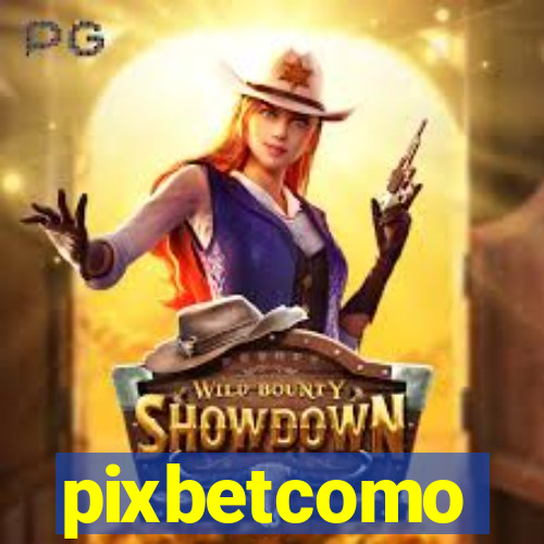 pixbetcomo