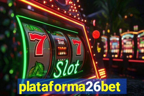 plataforma26bet