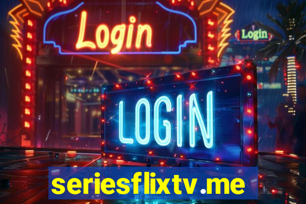 seriesflixtv.me