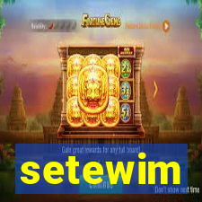 setewim