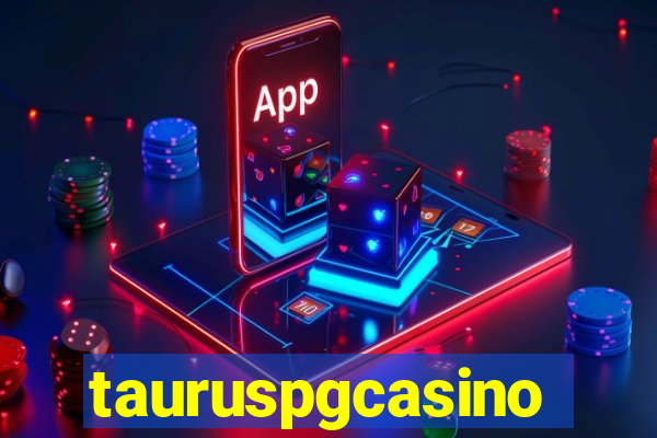 tauruspgcasino