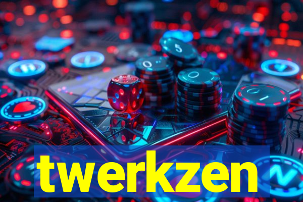 twerkzen